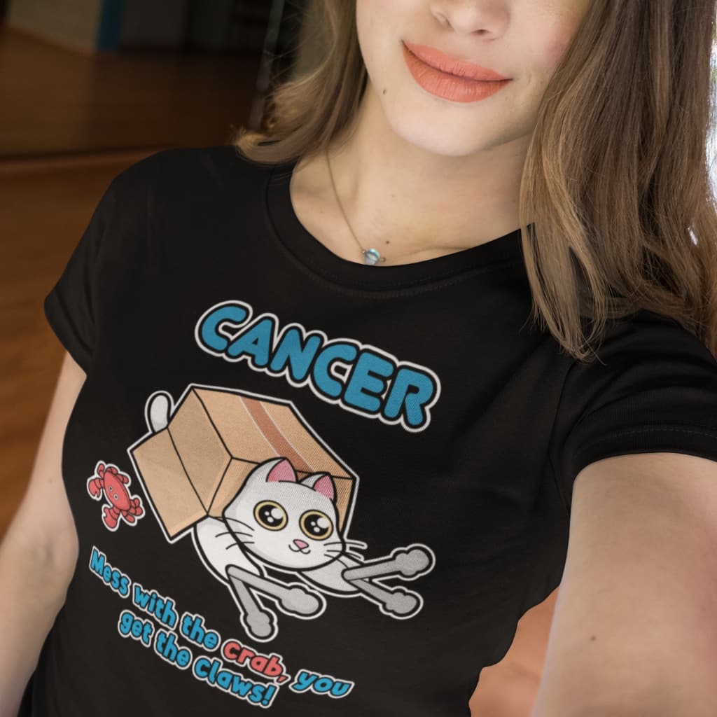 CANCER "You get the claws" T-SHIRT